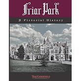 Friar Park: A Pictorial History